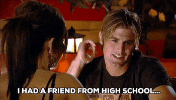 i had a friend from high school GIF by The Hills