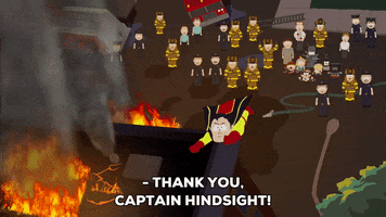 thank you captain hindsight