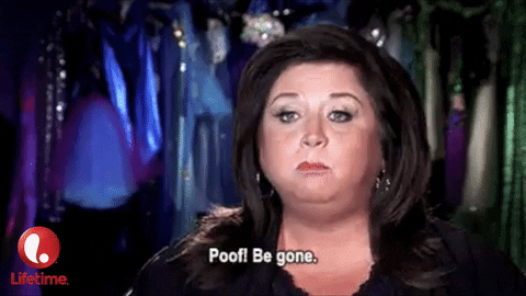 GIF: dance moms, go away, abby, leave me alone, abby lee miller, monday motivation, poof be gone GIF