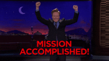 Mission Accomplished Conan Obrien GIF by Team Coco