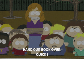 South Park gif. Bound woman stands in a crowd of kids beside Eric ,who shouts angrily, "Hand our book over, quick!"