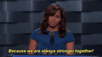 Because We Are Always Stronger Together Michelle Obama GIF by Democratic National Convention