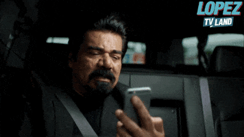 george lopez texting GIF by Lopez on TV Land