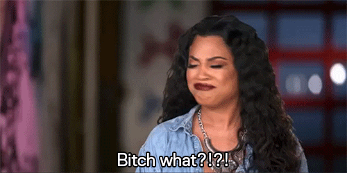 Bitch What GIFs - Get the best GIF on GIPHY