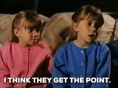Ashley Olsen I Think They Get The Point GIF - Find & Share on GIPHY