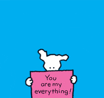 my everything GIF by Chippy the dog
