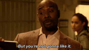but you're not gonna like it fox tv GIF by Rosewood