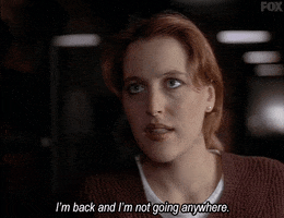 Im Back And Im Not Going Anywhere X Files GIF by The X-Files