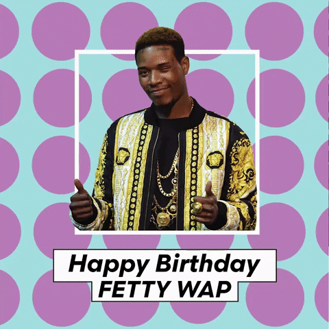 happy birthday fetty wap GIF by MTVU