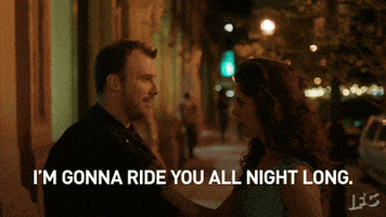 TV gif. On the Baroness Von Sketch show, a woman speaks closely to a man and says, “I'm gonna ride you all night long.” Then jumps on his back as he runs down the street.