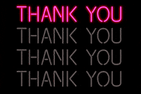 Illustrated gif. Four neon tube signs read "Thank you" against a black background. One by one, the signs illuminate in red and go out before the sign below it lights up.