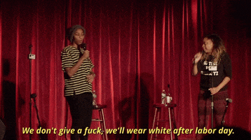 phoebe robinson we don't give a guck we'll wear white after labor day GIF by 2 Dope Queens Podcast