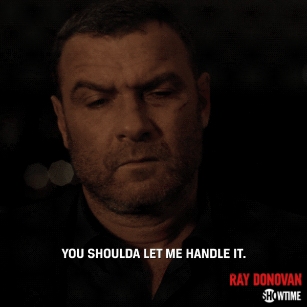 Season 6 You Shoulda Let Me Handle It GIF by Ray Donovan