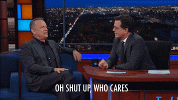 angry tom hanks GIF by The Late Show With Stephen Colbert