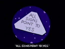 Image result for all signs point to yes gif