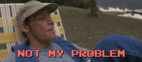 not my problem GIF by chuber channel