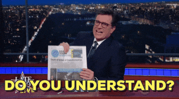 Do You Understand Stephen Colbert GIF by The Late Show With Stephen Colbert