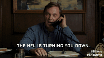 season 2 i asked for the favor of telling you myself that the nfl is turning you down GIF by Billions