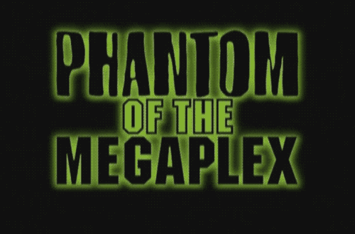 Image result for phantom of the megaplex gif