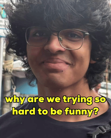 Why Are We Trying So Hard To Be Funny GIF