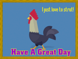 Have A Nice Day Rooster GIF