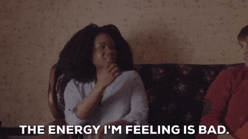 the energy im feeling is bad GIF by The Orchard Films