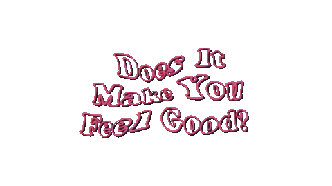 Does It Make You Feel Good Sticker by Joesef for iOS & Android | GIPHY