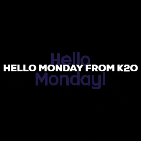 Hello Monday GIF by We Are K2o