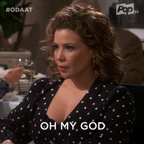 Oh My God Wow GIF by One Day At A Time