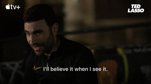 Believe-it-when-i-see-it GIFs - Get the best GIF on GIPHY