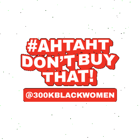 Black Owned Business Sticker by 300K Black Women