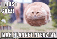 My Planet Needs Me Gifs Get The Best Gif On Giphy My Planet Needs Me Gifs Get The Best Gif On Giphy