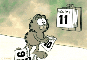 Cartoon gif. Garfield notices that the daily calendar says Monday. He rips the calendar page down, revealing another Monday, then another, then another. He shakes his head in frustration.