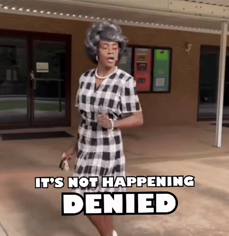 Its Not Happening Denied GIF