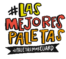 Lasmejorespaletas Sticker by paletasmoreliard