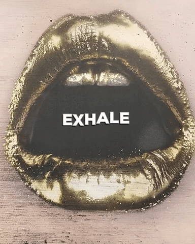 Exhale GIF