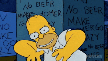 The Simpsons gif. In a Treehouse of Horror episode, Homer makes crazy faces, screams, and does silly dances while saying crazy things, “hey hoo hey hoo, blahblahblah, bvzzzt bvzzzt. Ughhhhh.” He has written on the walls. Text, “no beer makes homer go crazy.”