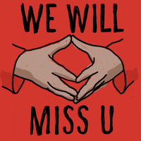 We Will Miss You GIF by Kochstrasse™
