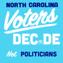 North Carolina voters decide, not politicians
