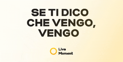 LiveMoment_Community momento vengo venire livemoment GIF
