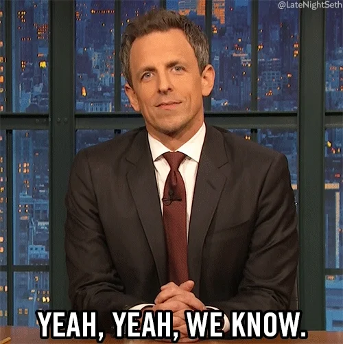 yeah yeah we know seth meyers GIF by Late Night with Seth Meyers