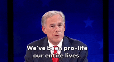 Greg Abbott Abortion GIF by GIPHY News
