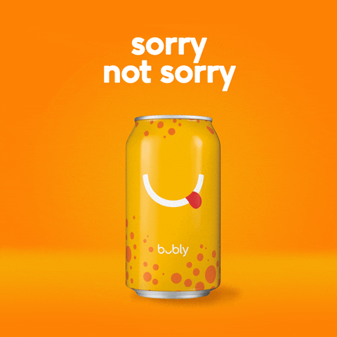 Sorry Not Sorry Idc GIF by bubly