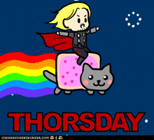 Cartoon gif. A chibi illustration of Marvel's Thor riding Nyan Cat. Flashing rainbow Text, "Thorsday."