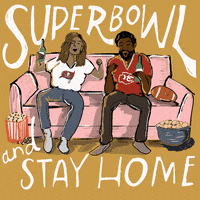 Stay Home Super Bowl GIF by INTO ACTION