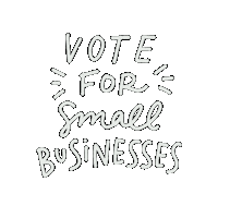 Small Business Vote Sticker by CallieRian