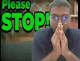 Please Stop GIF