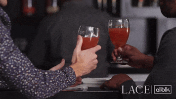 Happy Hour Cheers GIF by ALLBLK
