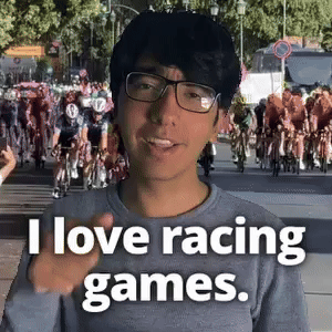 I love racing games.