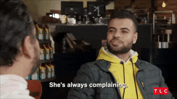 Complaining 90 Day Fiance GIF by TLC